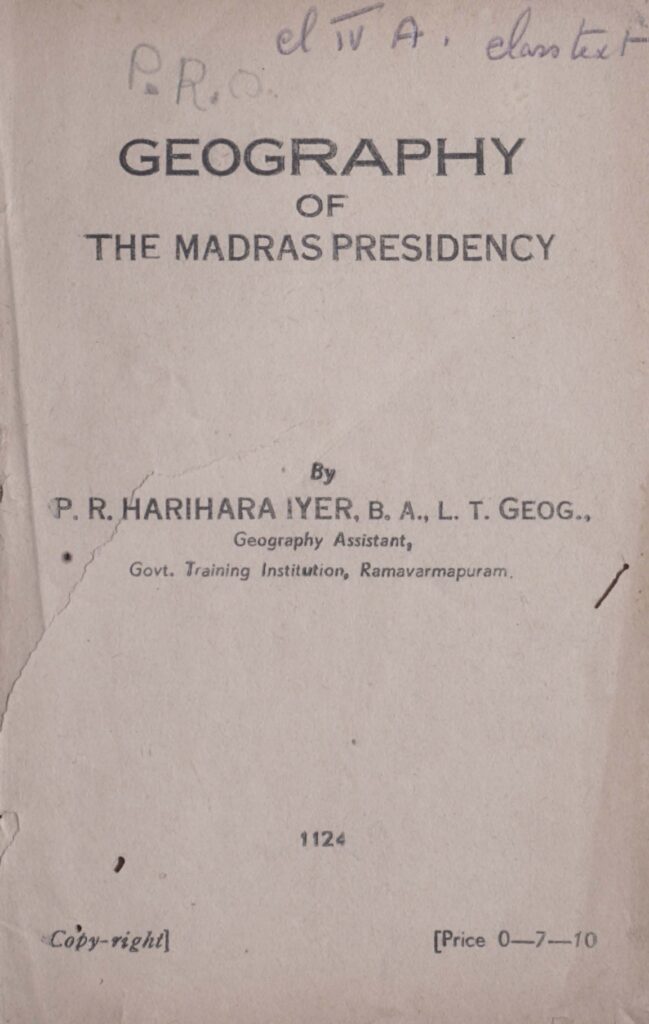 1949 – Geography of the Madras Presidency – P.R. Harihara Iyer